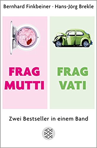 Frag Mutti / Frag Vati: Zwei Bestseller in einem Band
