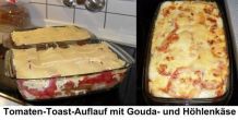 Tomaten-Toast-Auflauf mit Gouda und Höhlenkäse