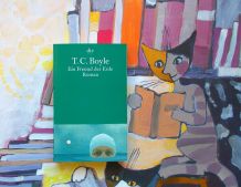 Buchtipp: "Ein Freund der Erde" von T.C. Boyle
