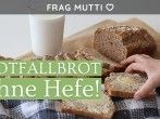 Notfallbrot ohne Hefe backen (Irish Soda Bread)