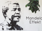 Der Mandela-Effekt: Bedeutung, Beispiele & Erkl&auml;rung #FunFriday