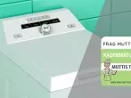 Die besten Toplader-Waschmaschinen im Test & Vergleich: 6 Modelle