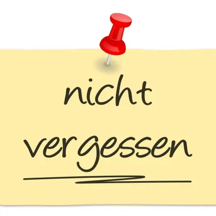 Wichtige Dinge nicht vergessen