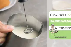 Milchaufschäumer im Test & Vergleich: 7 Empfehlungen