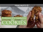 Erdnuss-Cranberry-Cookies selber machen | Frag Mutti TV
