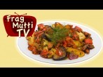 Ratatouille mit Frag Mutti TV