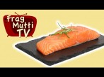 Fisch (Lachs) filetieren | Frag Mutti TV