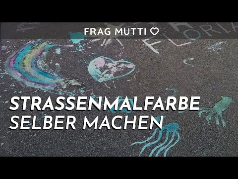 Straßenmalfarbe selber machen - DIY | Frag Mutti TV