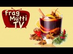 Der Punsch Rezept-Test! | Frag Mutti TV